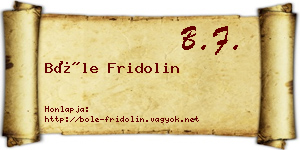 Bőle Fridolin névjegykártya